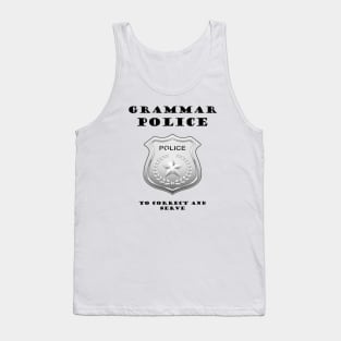 GRAMMAR POLICE Tank Top